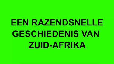Razendsnelle geschiedenis van Zuid-Afrika